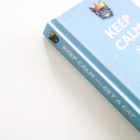 『Keep Calm and Get a Cat』