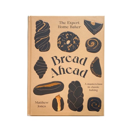 『Bread Ahead: The Expert Home Baker: A Masterclass in Classic Baking』