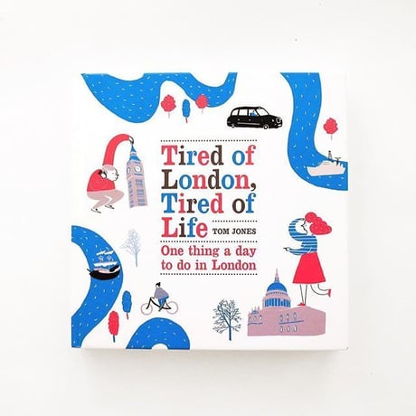 『Tired of London,Tired of Life：One Thing a Day To Do in London』