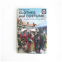 『The Story of Clothes and Costume』