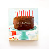 『Birthday Cakes：Recipes and Memories from Celebrated Bakers』