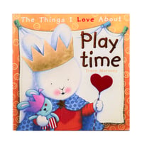 『The Things I Love About Playtime』