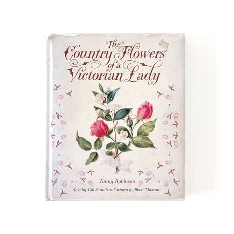 『The Country Flowers of a Victorian Lady』