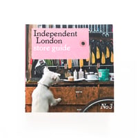 『Independent London：Store Guide / No.3』