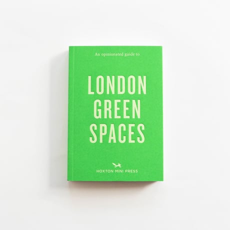 『An Opinionated Guide To London Green Spaces』