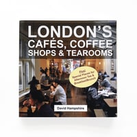 『London's Cafes, Coffee Shops & Tearooms』