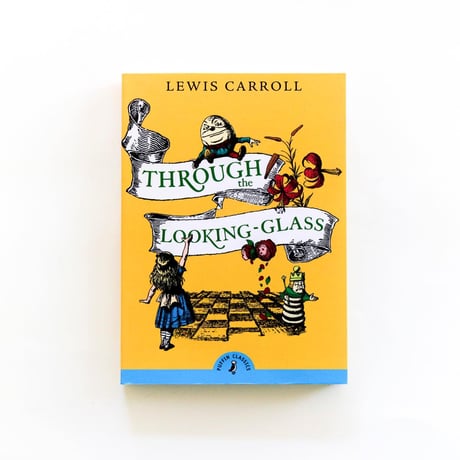 『Through the Looking Glass and What Alice Found There』
