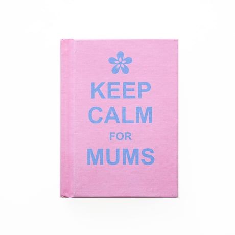 『Keep Calm for Mums』