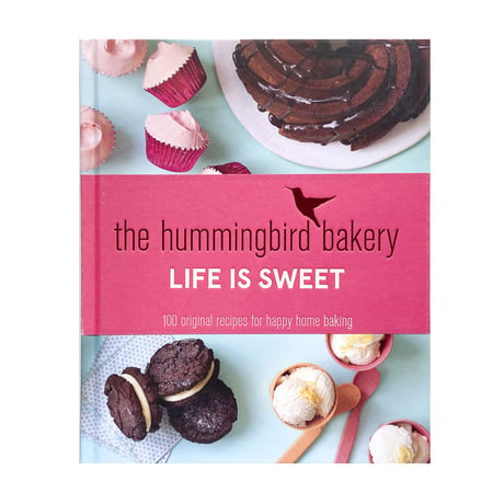『The Hummingbird Bakery Life is Sweet』
