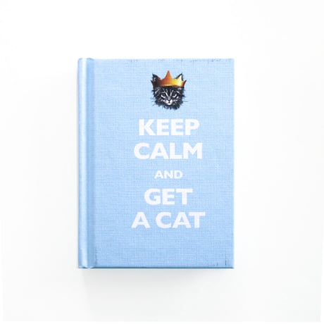 『Keep Calm and Get a Cat』