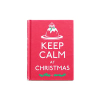 『Keep Calm at Christmas: Good Advice for Christmas Time』