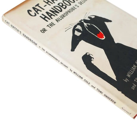 『Cat-hater's handbook, or, The ailurophobe's delight』