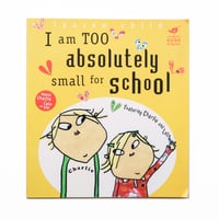 Charlie and Lola 『I Am Too Absolutely Small For School』