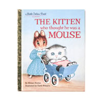 『The Kitten Who Thought He Was a Mouse』