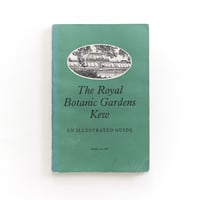 『The Royal Botanic Gardens Kew：An Illustrated guide』