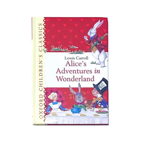 『Alice's Adventures in Wonderland：Oxford Children Classics』