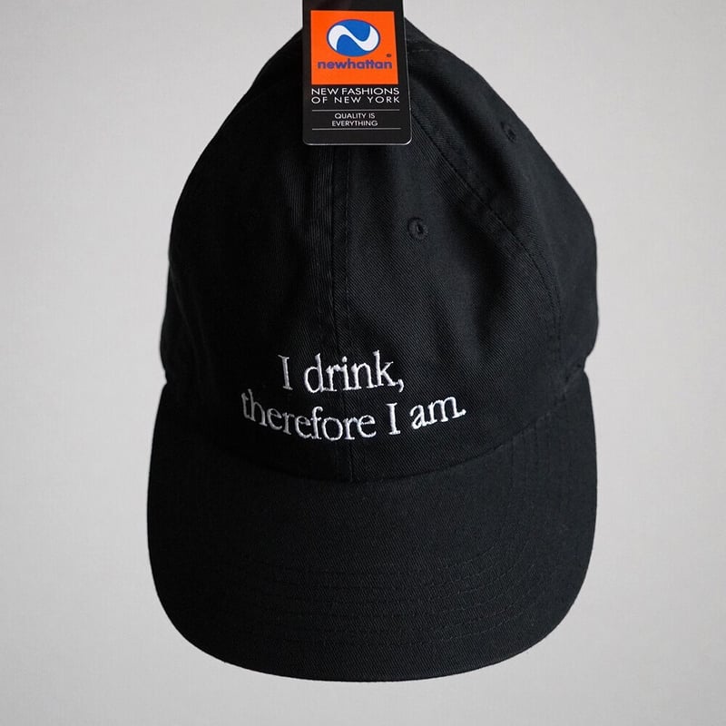 I drink, therefore I am キャップ | CMPS GENERAL STORE