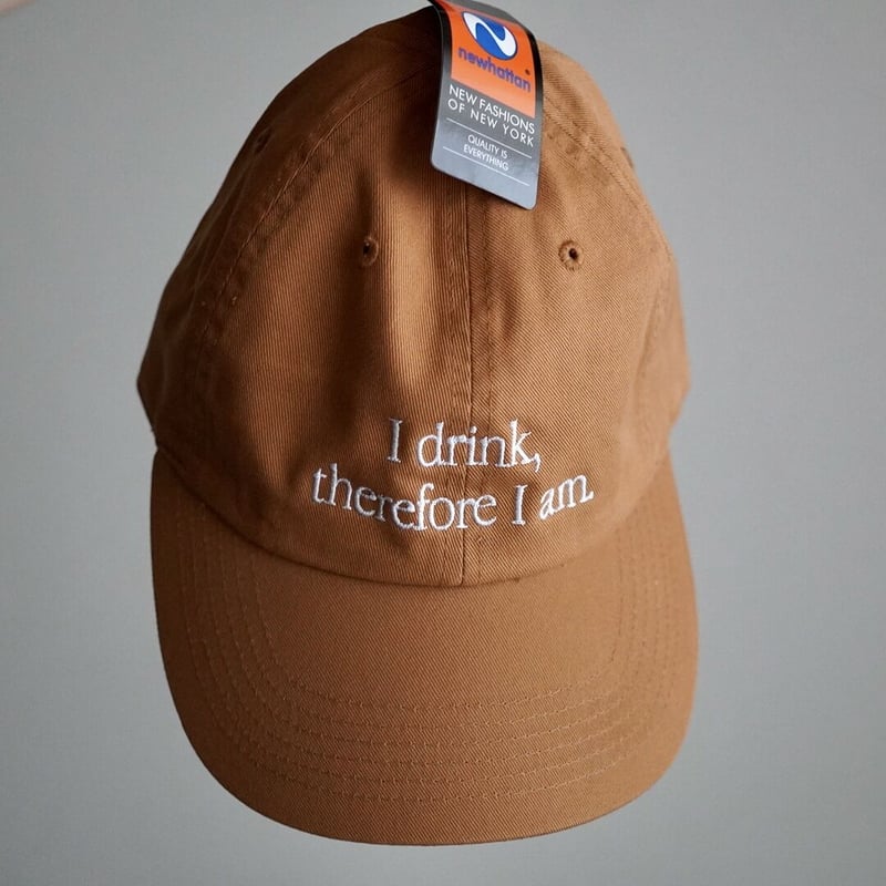I drink, therefore I am キャップ | CMPS GENERAL STORE