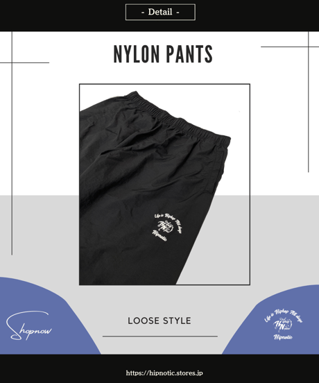 LOOSE STYLE NYLON PANTS【BLACK】