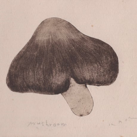 古屋郁　銅版画　23「Mushroom」　ed.1/7