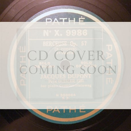 Jacques Dupont : The Complete Fr.Pathé 78 rpm Piano Solo Recordings + Selected LP Recordings
