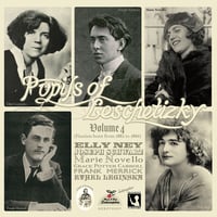 Pupils of Leschetizky Vol.4 (pianists born from 1882 to1886)　「レシェティツキの弟子たち 第4集」