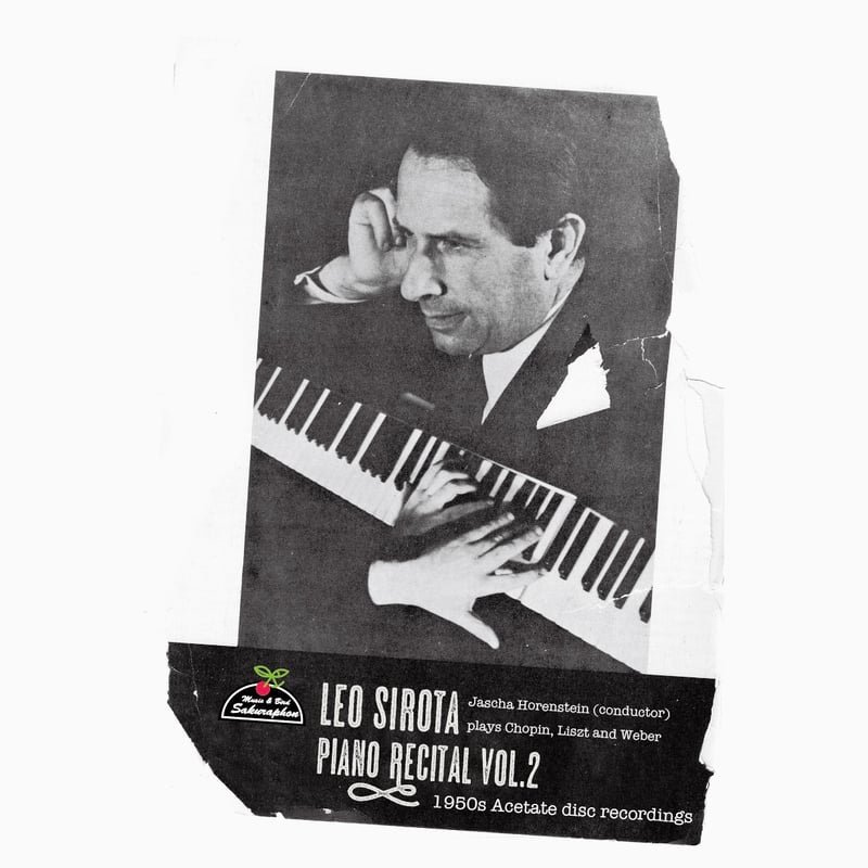 Leo Sirota : Piano Recital Vol.2 / レオ・シロタ：ピアノ・リ