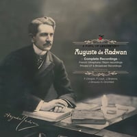 Auguste de Radwan (1867-1957) Complete Recordings (2CDs+8P booklet) /  オーギュスト・ド・ラドワン 全録音集
