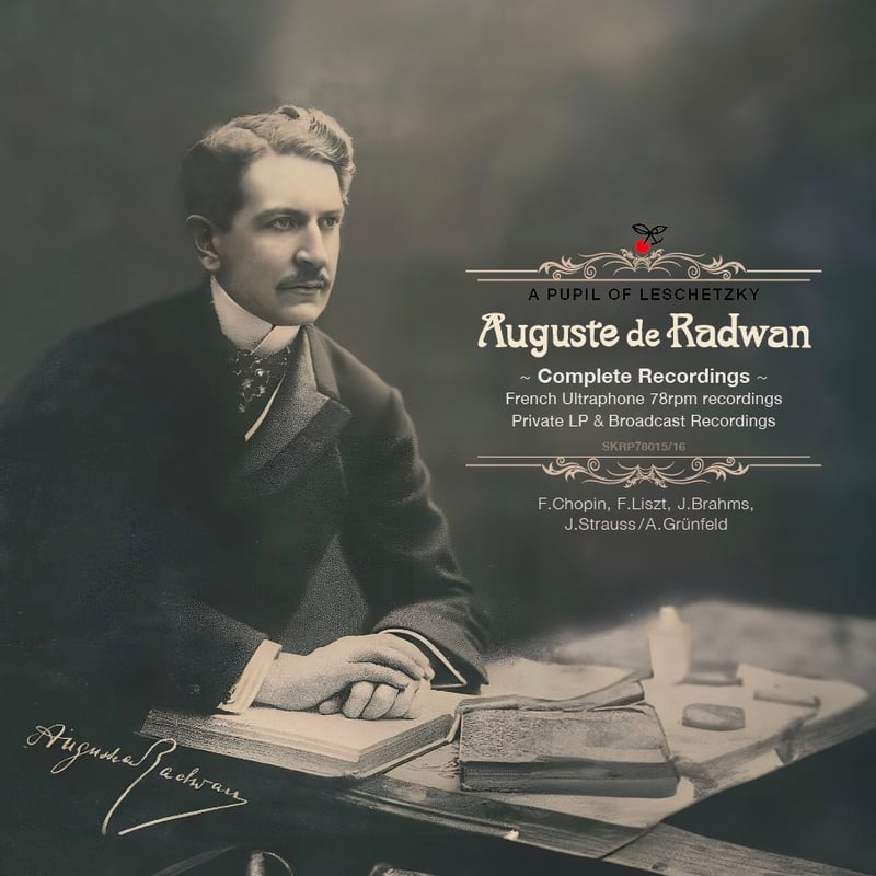 Auguste de Radwan (1867-1957) Complete Recordin