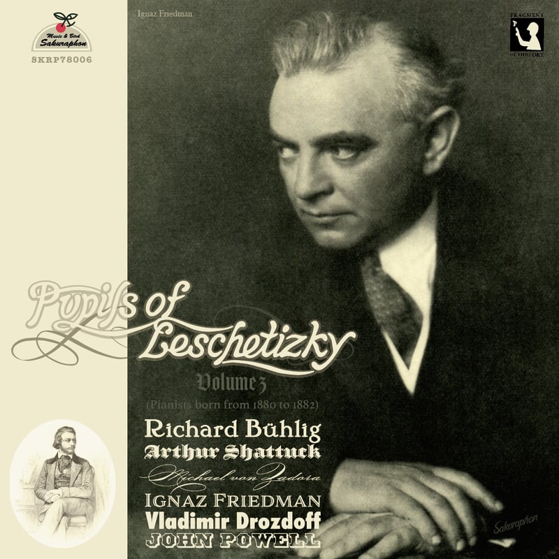 Pupils of Leschetizky Vol.3 (pianists born in 1