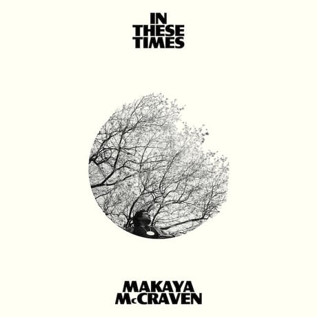 Makaya McCraven / In These Times / LP(通常盤)