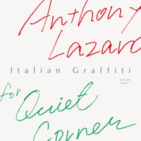 Anthony Lazaro / Anthony Lazaro for Quiet Corner – Italian Graffiti / CD