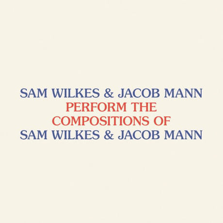 SAM WILKES & JACOB MANN / Perform the Compositions of Sam Wilkes & Jacob Mann / CD