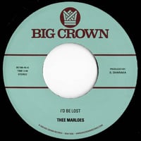 Thee Marloes - I'd Be Lost b/w What's On Your Mind (7inch)(VintageSoul)