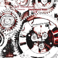 JEFF THOMPSON / AMALGAMATED METALS A/B (7inch)
