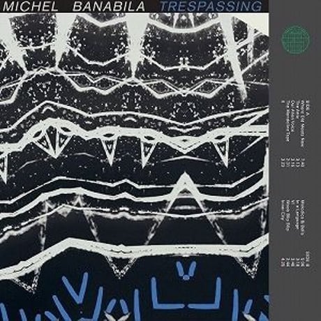 MICHEL BANABILA / TRESPASSING / MARILLI (2LP)