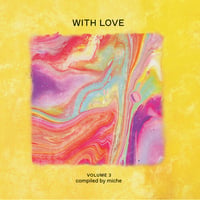 V.A - With Love: Volume 3 - Compiled by miche (2LP)(Soul,Disco)