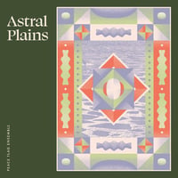 PEACE FLAG ENSEMBLE / ASTRAL PLAINS (LP)
