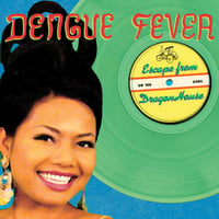 DENGUE FEVER / ESCAPE FROM DRAGON HOUSE (LP)