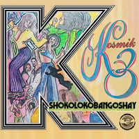 Kosmik 3 - Shokolokobangoshay (LP)(Afro,Psyche)