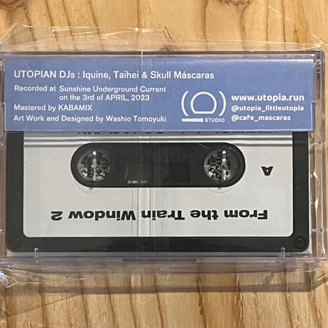 UTOPIAN DJs : Iquine, Taihei & SKULL MÁSCARAS/ From the Train Window 2 (MIX CASSETTE)