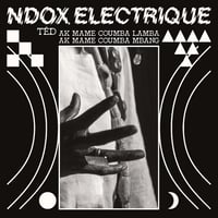 NDOX ELECTRIQUE / TEDD AK MAME COUMBA LAMBA AK MAME COUMBA MBANG (LP) (AvantRock,Africa)