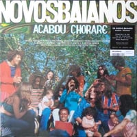 NOVOS BAIANOS / ACABOU CHORARE (LP)(MPB)