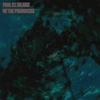 Paul St. Hilaire - w/ The Producers (2LP)(DubTechno)