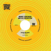 MANNY CORCHADO / NELSON Y SUS ESTRELLAS - CHICKEN AND BOOZE / AGUARDIENTE Y POLLO (7inch)(Boogaloo)