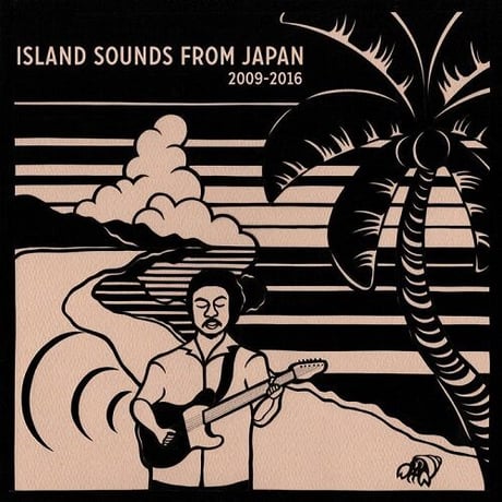 V.A. / ISLAND SOUNDS FROM JAPAN 2009-2016 (日本の島音) (LP)