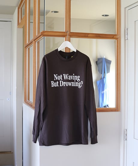 【ORIGINAL】 REAL TEMPO / Long Sleeve T-Shirt "Not Waving But Drowning?" (ユニセックス)