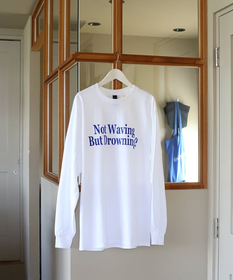【ORIGINAL】 REAL TEMPO / Long Sleeve T-Shirt "Not Waving But Drowning?" (ユニセックス)