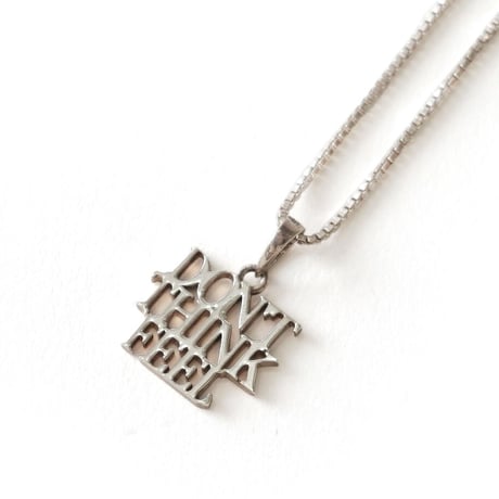 IN-PUT-OUT / "DON’T THINK FEEL" Necklace Silver925
