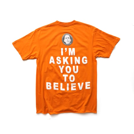 Barack Obama / I'm Asking You To Believe S/S Tee